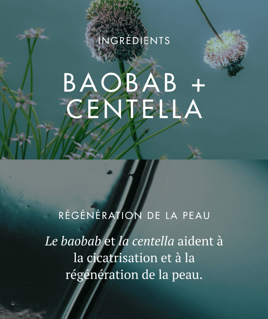 baobab centella cicatrisation peau régénération actifs végétaux soins visage naturels omoyé homme femme